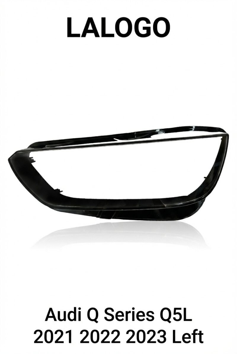 Audi Q5L 2021-2022 Headlight Lens Cover – Left (Driver Side)