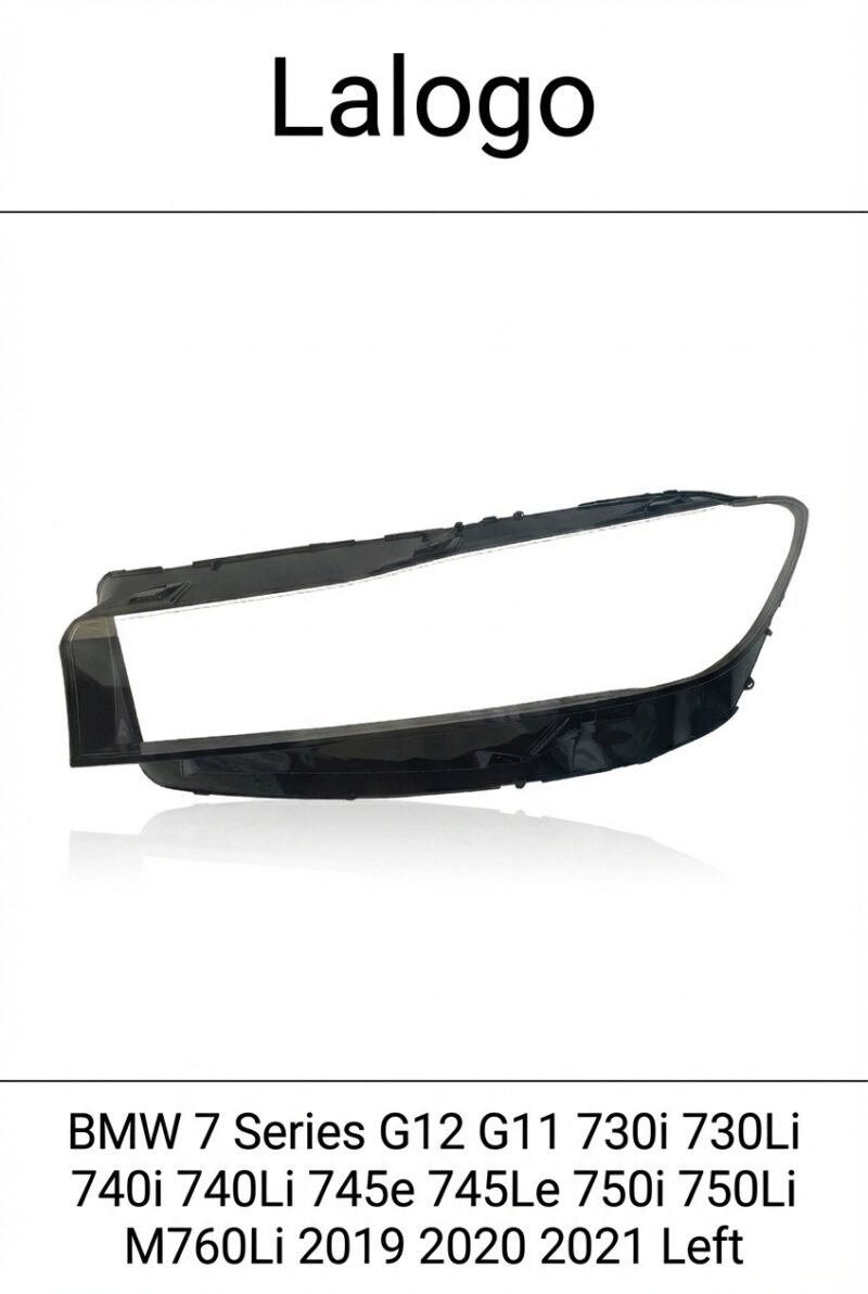 BMW 7 Series G12 G11 2019-2021 Headlight Lens Cover – Left (Driver Side)