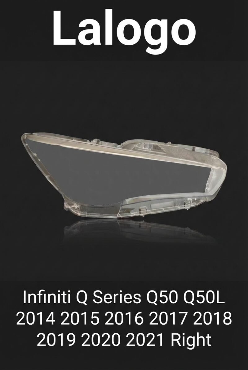 Vitre de phare avant Infiniti Q50 Q50L 2015-2021 – Droite (côté passager)