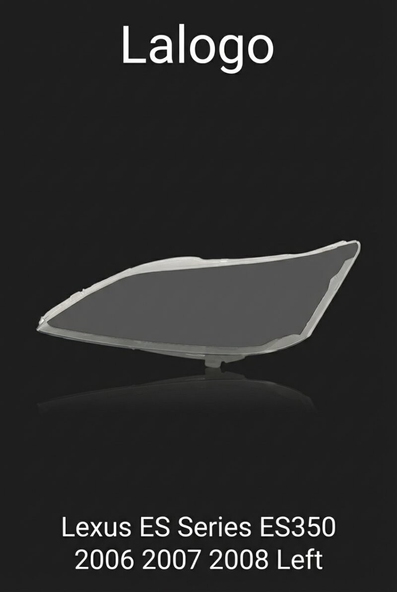Vitre de phare avant Lexus ES350 2006-2008 – Gauche (côté conducteur)