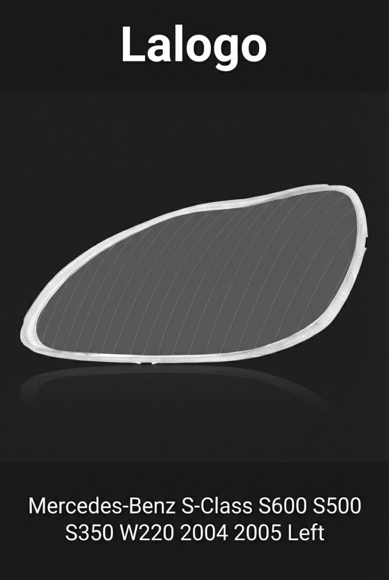 Mercedes-Benz S-Class W220 (S600 S500 S350) 2004-2005 Headlight Lens Cover – Left (Driver Side)